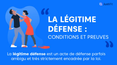 Légitime défense : conditions et preuves