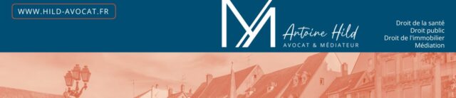 Maître Antoine HILD avocat Droit de l'immobilier Mulhouse