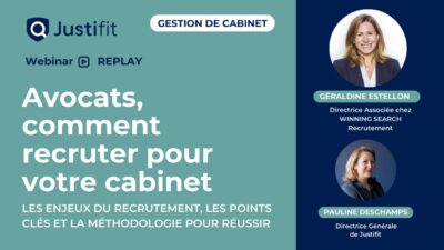 Avocats, comment bien recruter pour votre cabinet ?