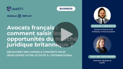 Développer sa clientèle d’avocat au Royaume-Uni depuis la France : mode d’emploi.